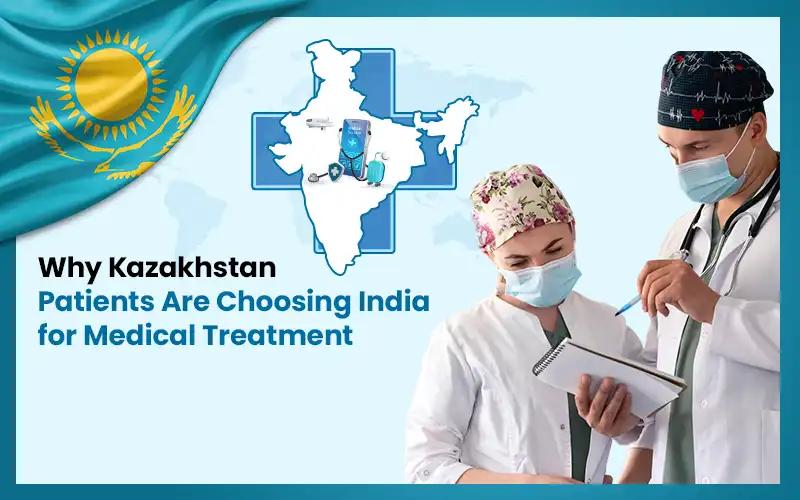 Medical Treatment in India from Kazakhstan