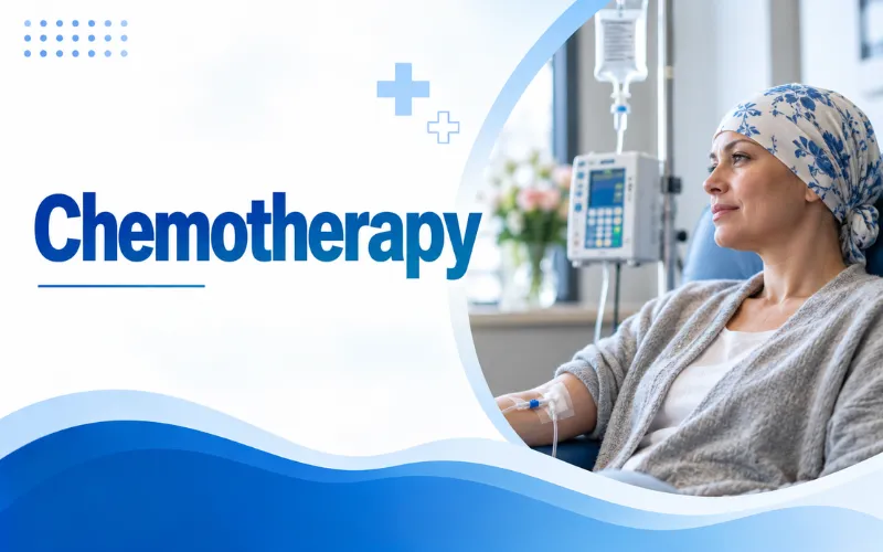 Understanding Chemotherapy: A Plain-Language Guide for Patients and Families