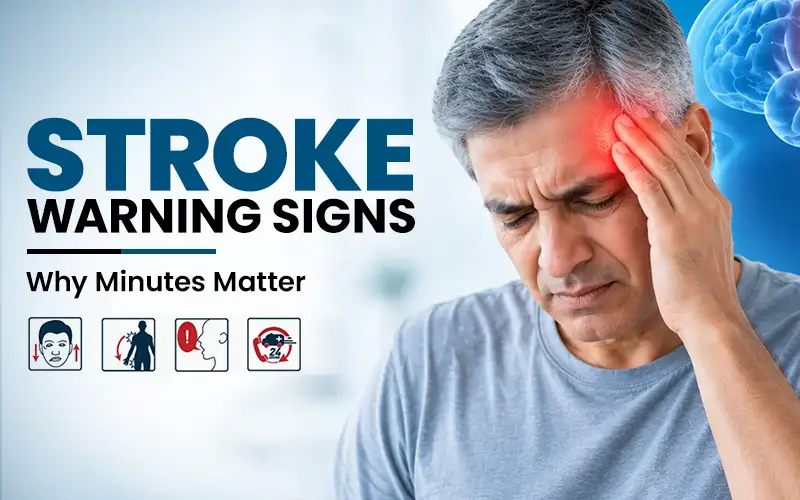 FAST Method for Stroke: Recognize Symptoms & Act Fast